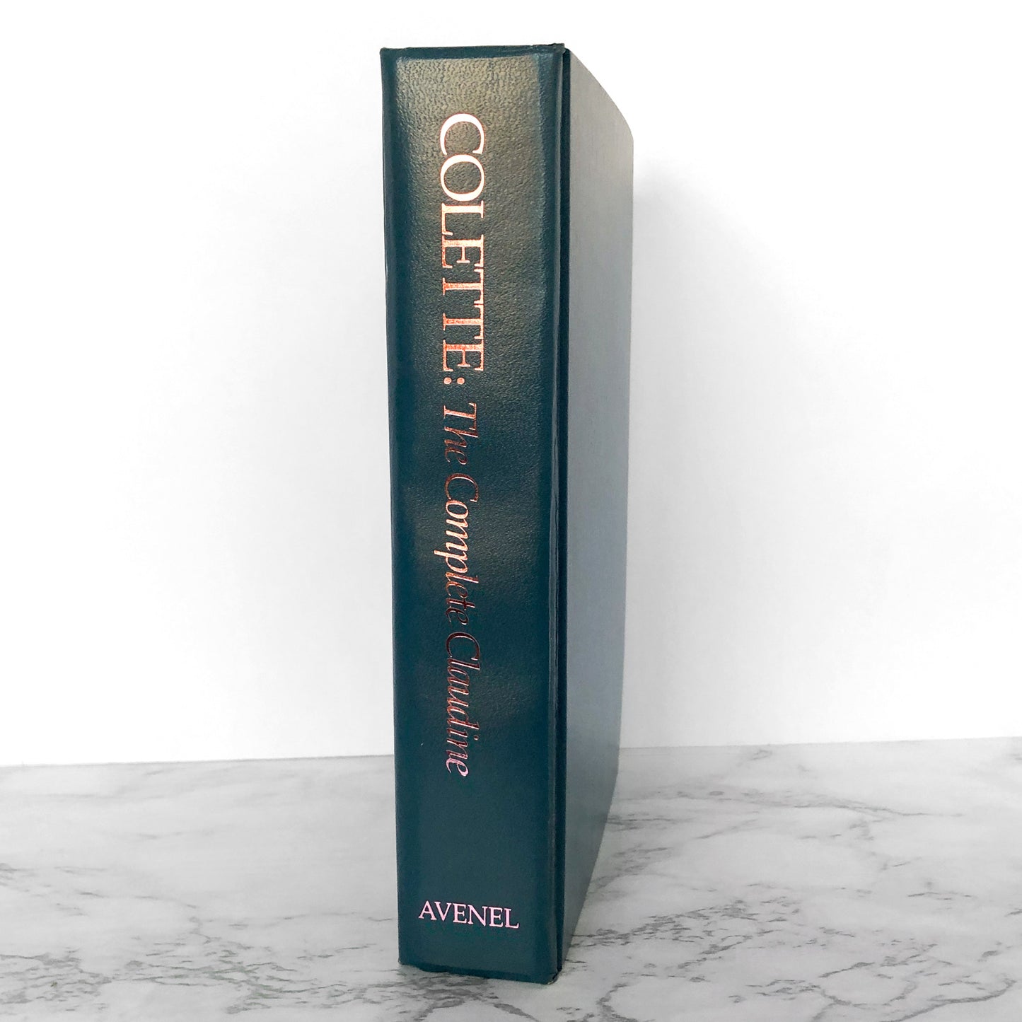 The Complete Claudine by Colette [FIRST EDITION OMNIBUS / 1984]