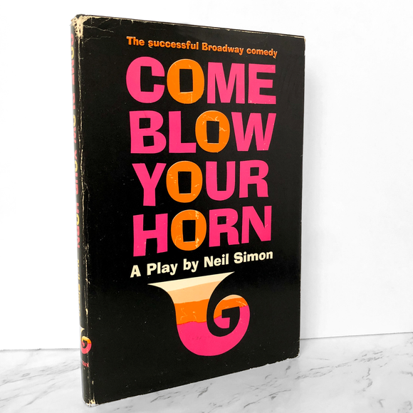 Come Blow Your Horn: A Play by Neil Simon [1961 HARDCOVER] BCE • Doubleday