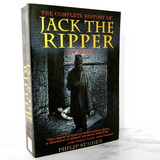 The Complete History of Jack the Ripper by Philip Sugden [TRADE PAPERBACK] 2002