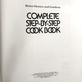 Better Homes & Gardens Complete Step-By-Step Cookbook [FIRST EDITION / 1978]
