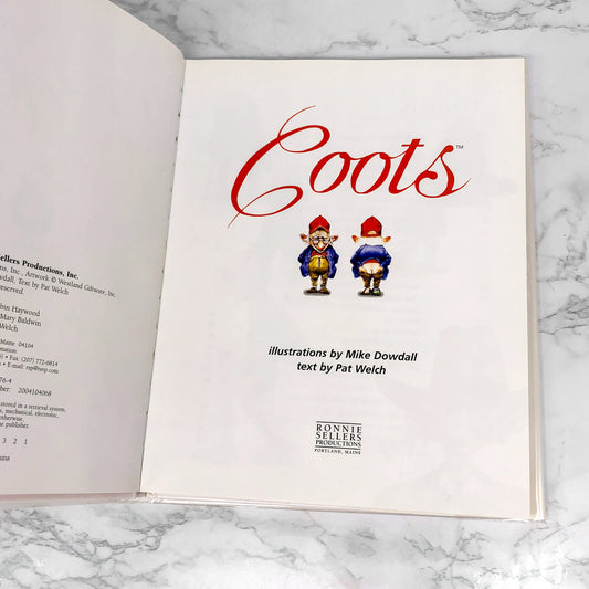 COOTS by Mike Dowdall & Pat Welch [FIRST EDITION] 2004 • Ronnie Sellers