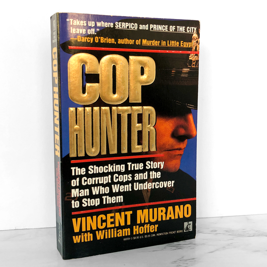 Cop Hunter by Vincent Murano w/ William Hoffer [FIRST PAPERBACK PRINTING / 1991]