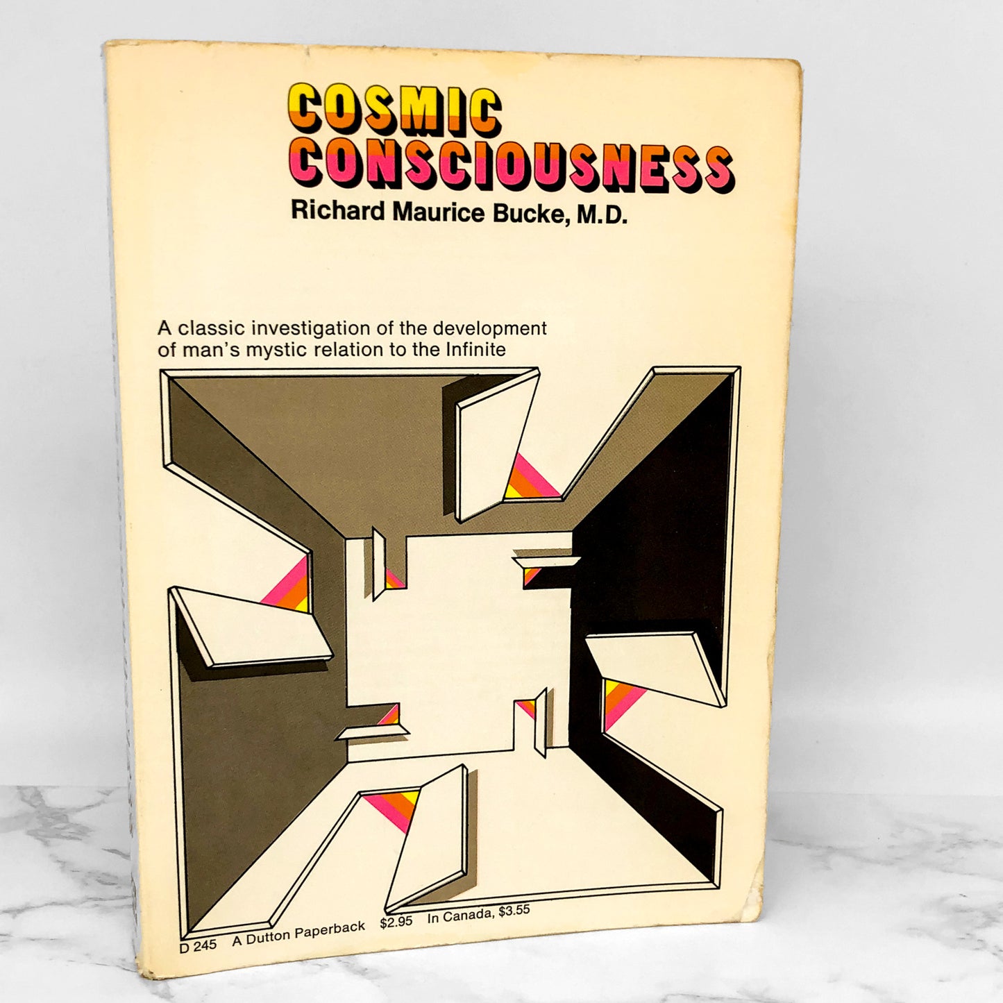 Cosmic Consciousness: A Study in the Evolution of the Human Mind by Richard Maurice Bucke [1969 TRADE PAPERBACK]