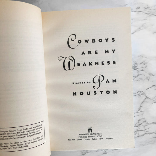 Cowboys Are My Weakness by Pam Houston [TRADE PAPERBACK / 1993]