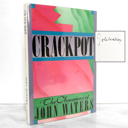 Crackpot: The Obsessions of John Waters SIGNED! [FIRST EDITION] 1986