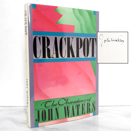 Crackpot: The Obsessions of John Waters SIGNED! [FIRST EDITION] 1986
