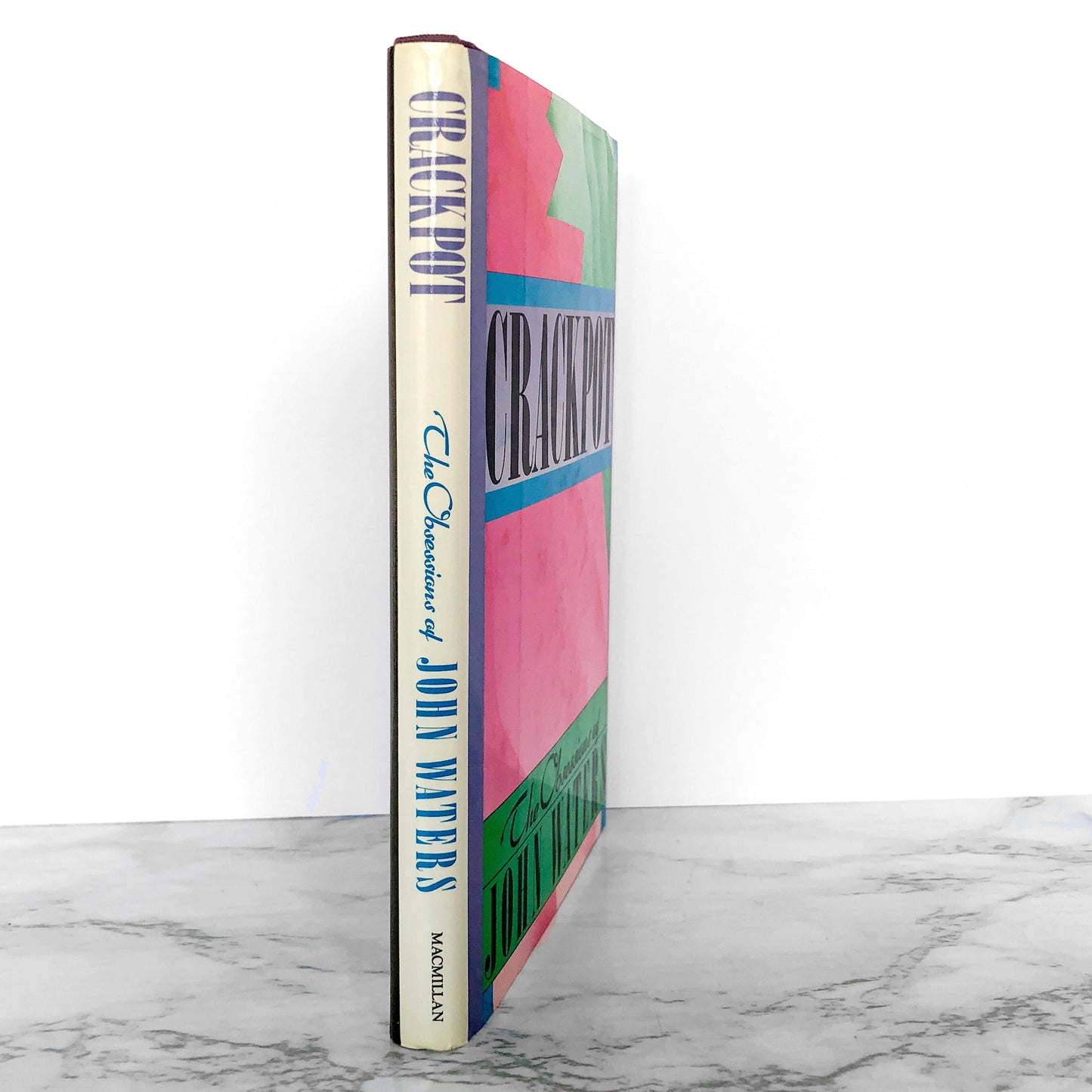 Crackpot: The Obsessions of John Waters [FIRST EDITION / FIRST PRINTING] 1986