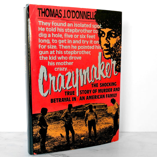 Crazymaker by Thomas Joseph O'Donnell [FIRST HARDCOVER EDITION] 1992