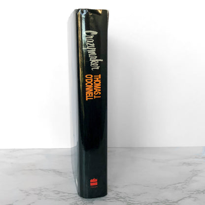 Crazymaker by Thomas Joseph O'Donnell [FIRST HARDCOVER EDITION] 1992