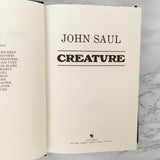 Creature by John Saul [FIRST EDITION / FIRST PRINTING] 1989