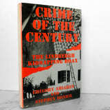 Crime of the Century: The Lindbergh Kidnapping Hoax by Gregory Ahlgren & Stephen Monier SIGNED! [FIRST EDITION] - Bookshop Apocalypse