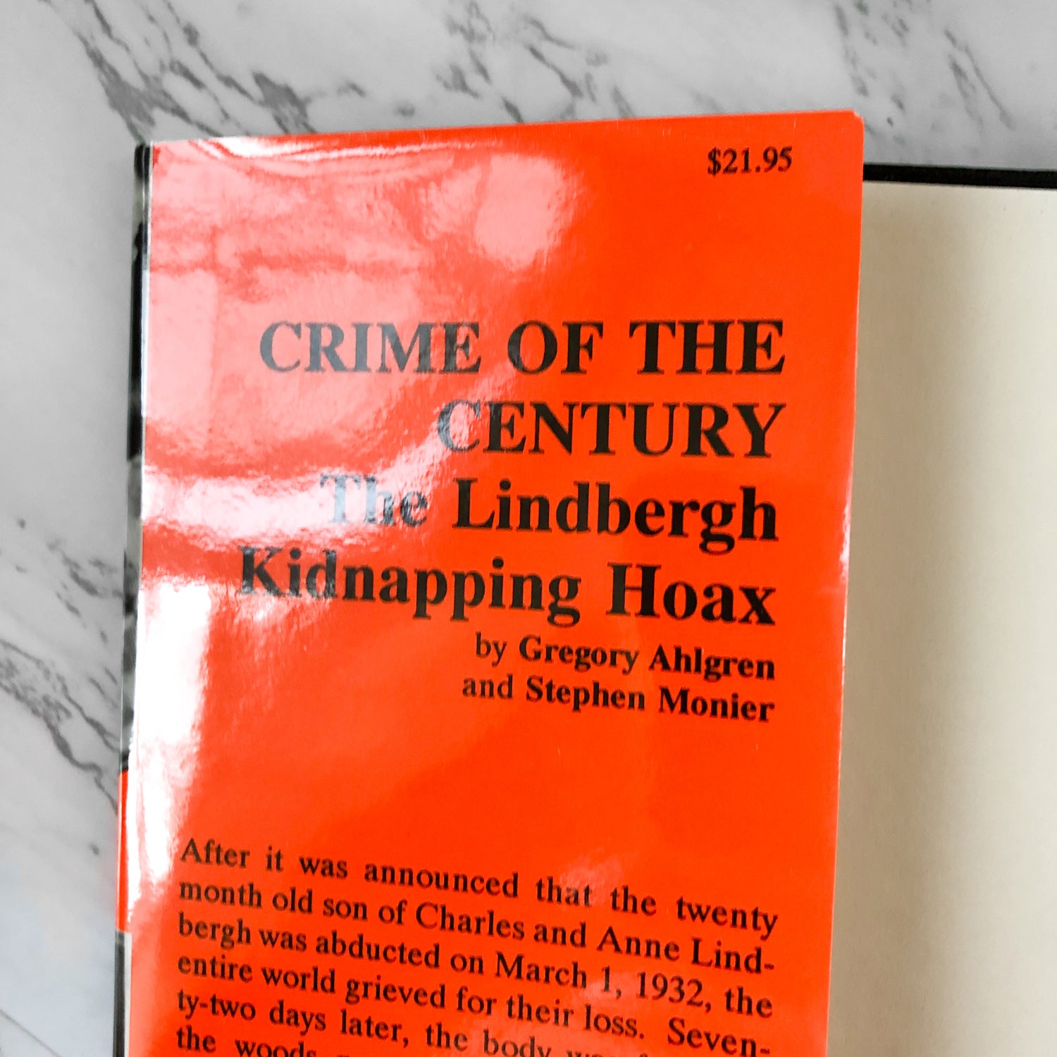 Crime of the Century: The Lindbergh Kidnapping Hoax by Gregory Ahlgren & Stephen Monier SIGNED! [FIRST EDITION] - Bookshop Apocalypse