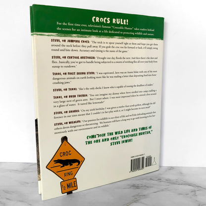 The Crocodile Hunter: The Incredible Life & Adventures of Steve & Terri Irwin [FIRST EDITION / FIRST PRINTING]