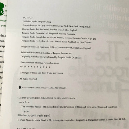 The Crocodile Hunter: The Incredible Life & Adventures of Steve & Terri Irwin [FIRST EDITION / FIRST PRINTING]