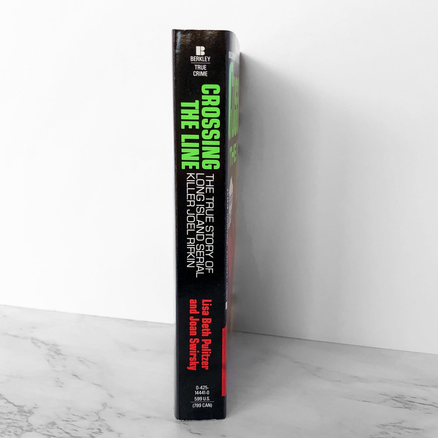 Crossing the Line: The True Story of Long Island Serial Killer Joel Rifkin by Lisa Pulitzer & Joan Swirsky [FIRST EDITION PAPERBACK] 1994