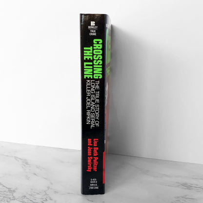 Crossing the Line: The True Story of Long Island Serial Killer Joel Rifkin by Lisa Pulitzer & Joan Swirsky [FIRST EDITION PAPERBACK] 1994