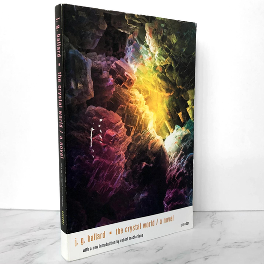The Crystal World by J.G. Ballard [TRADE PAPERBACK] 2018 • Picador