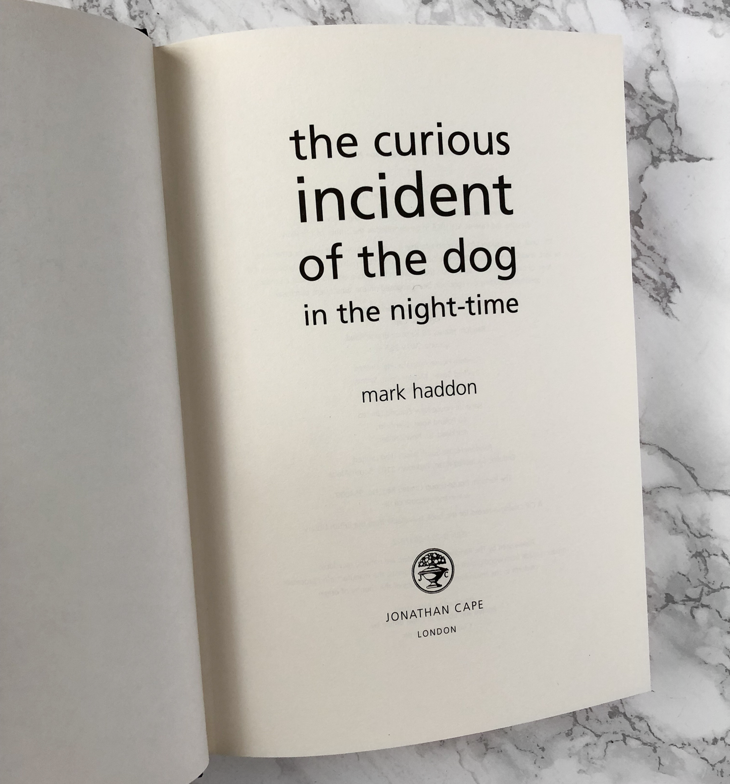 The Curious Incident of the Dog in the Night-Time by Mark Haddon [U.K. FIRST EDITION] 2003 • Jonathan Cape