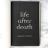 Life After Death by Damien Echols [FIRST EDITION] 2012