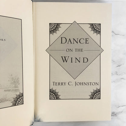 Dance on the Wind by Terry C. Johnston [FIRST EDITION / FIRST PRINTING]