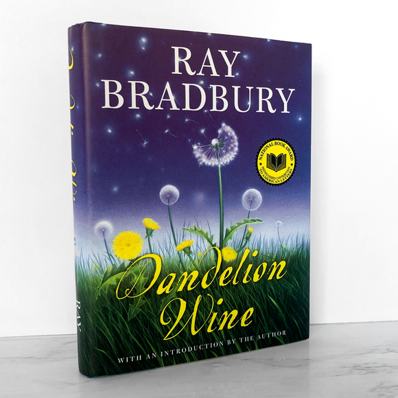 Dandelion Wine by Ray Bradbury [HARDCOVER RE-ISSUE]  2006 • William Morrow