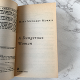 A Dangerous Woman by Mary McGarry Morris [1993 PAPERBACK] - Bookshop Apocalypse