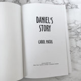 Daniel's Story by Carol Matas [FIRST EDITION / FIRST PRINTING] 1993
