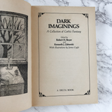 Dark Imaginings: A Collection of Gothic Fantasy edited by Robert H Boyer [1978 TRADE PAPERBACK] - Bookshop Apocalypse