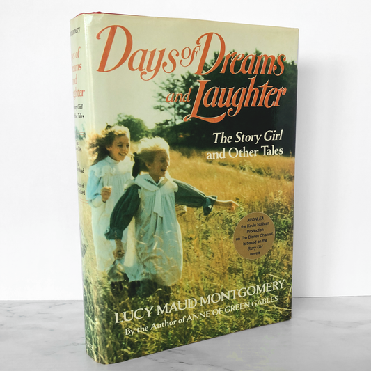 Days of Dreams and Laughter: The Story Girl & Other Tales by L.M. Montgomery [HARDCOVER OMNIBUS] 1990 • Avenel