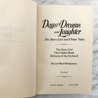 Days of Dreams and Laughter: The Story Girl & Other Tales by L.M. Montgomery [HARDCOVER OMNIBUS] 1990 • Avenel