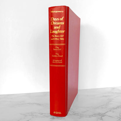Days of Dreams and Laughter: The Story Girl & Other Tales by L.M. Montgomery [HARDCOVER OMNIBUS] 1990 • Avenel