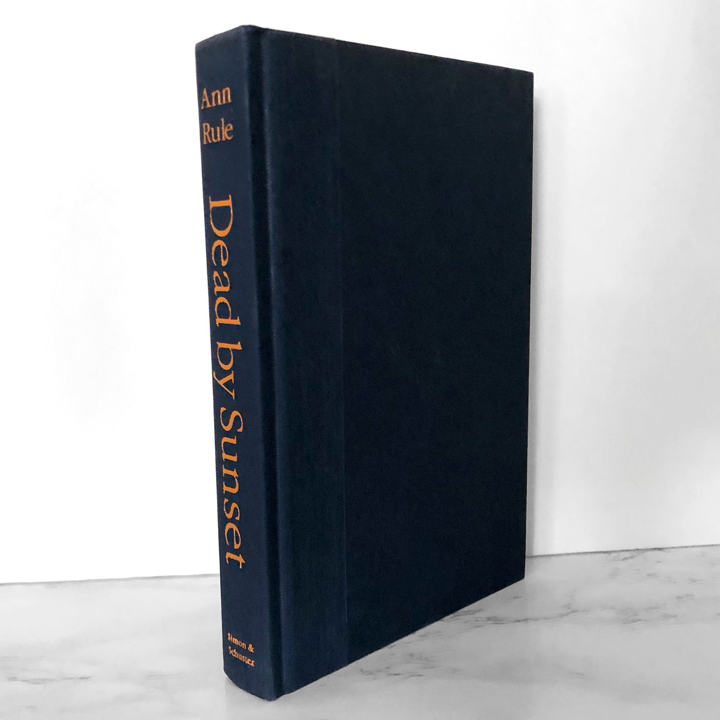 Dead By Sunset by Ann Rule [FIRST EDITION / FIRST PRINTING]