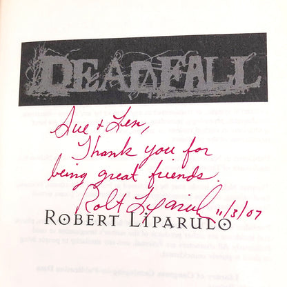 Deadfall by Robert Liparulo SIGNED! [FIRST EDITION • FIRST PRINTING] 2007