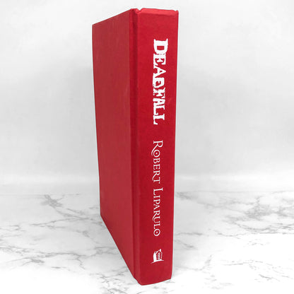 Deadfall by Robert Liparulo SIGNED! [FIRST EDITION • FIRST PRINTING] 2007
