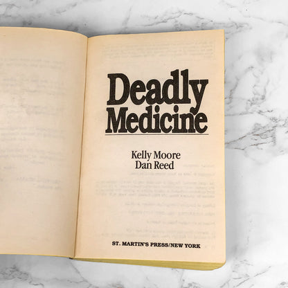 Deadly Medicine by Kelly Moore & Dan Reed [FIRST PAPERBACK PRINTING] 1989