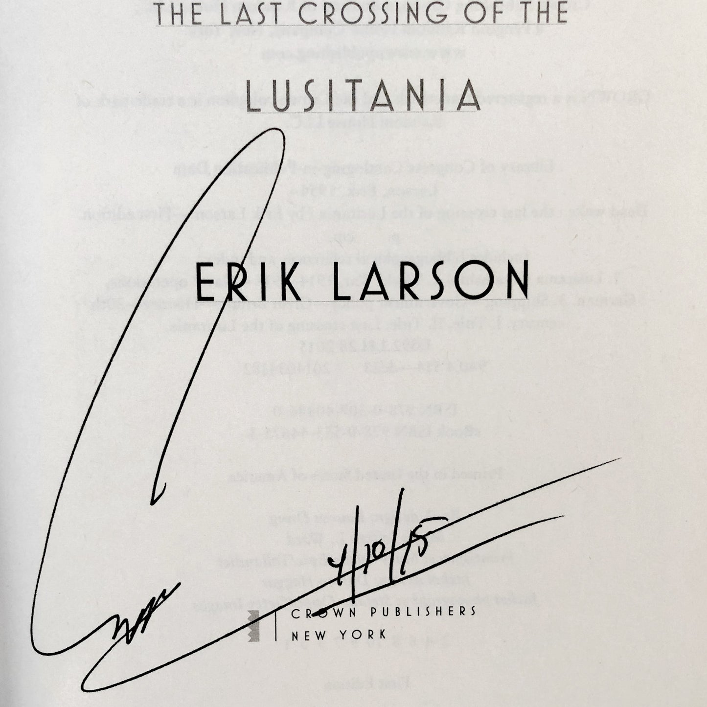 Dead Wake: The Last Crossing of the Lusitania by Erik Larson SIGNED! [FIRST EDITION / FIRST PRINTING]