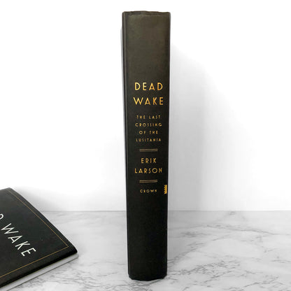 Dead Wake: The Last Crossing of the Lusitania by Erik Larson SIGNED! [FIRST EDITION / FIRST PRINTING]