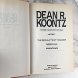 Three Complete Novels by Dean Koontz [PHANTOMS, DARKFALL, SERVANTS OF TWILIGHT] - Bookshop Apocalypse