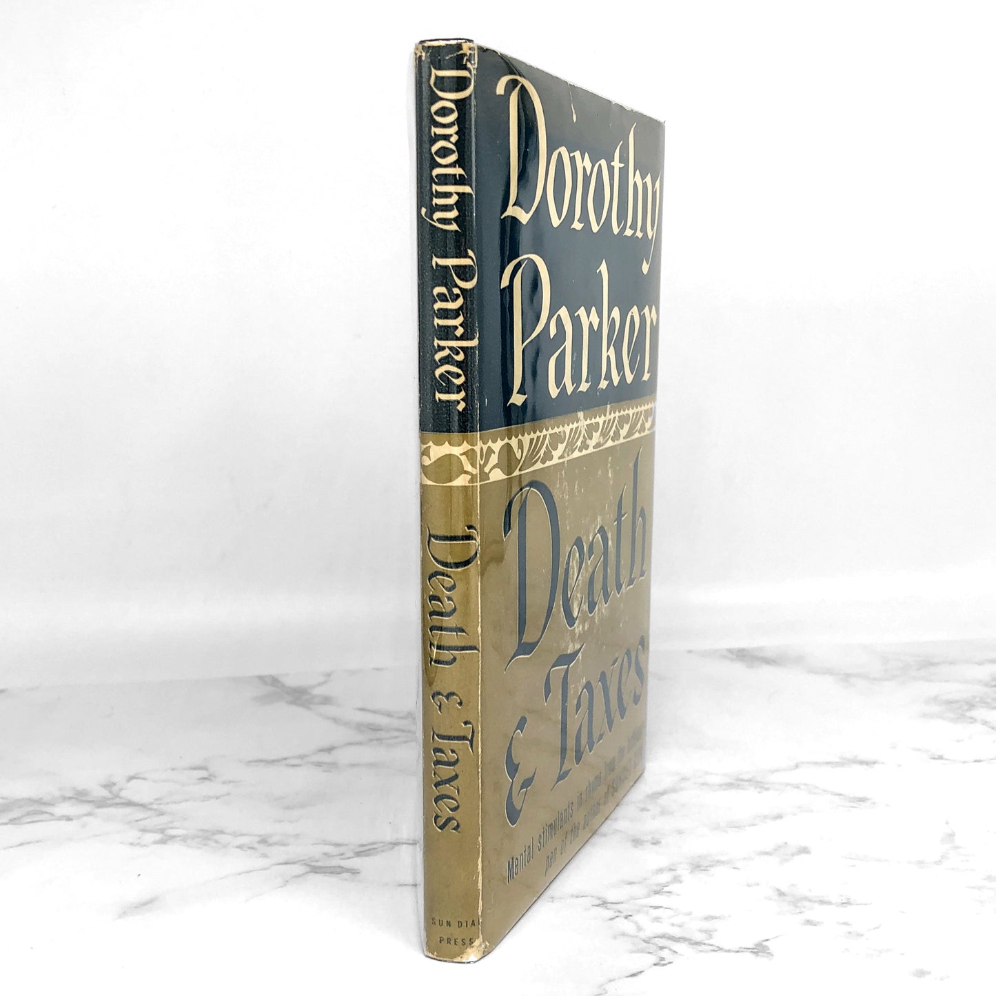 Death and Taxes by Dorothy Parker [SECOND EDITION] 1939 • Sun Dial Press
