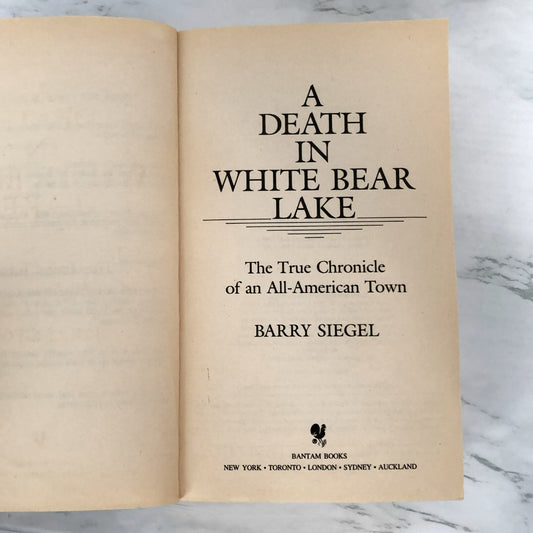 A Death in White Bear Lake by Barry Siegel [FIRST PAPERBACK PRINT / 1991]