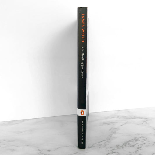 The Death of Jim Loney by James Welch [PENGUIN CLASSICS PAPERBACK]