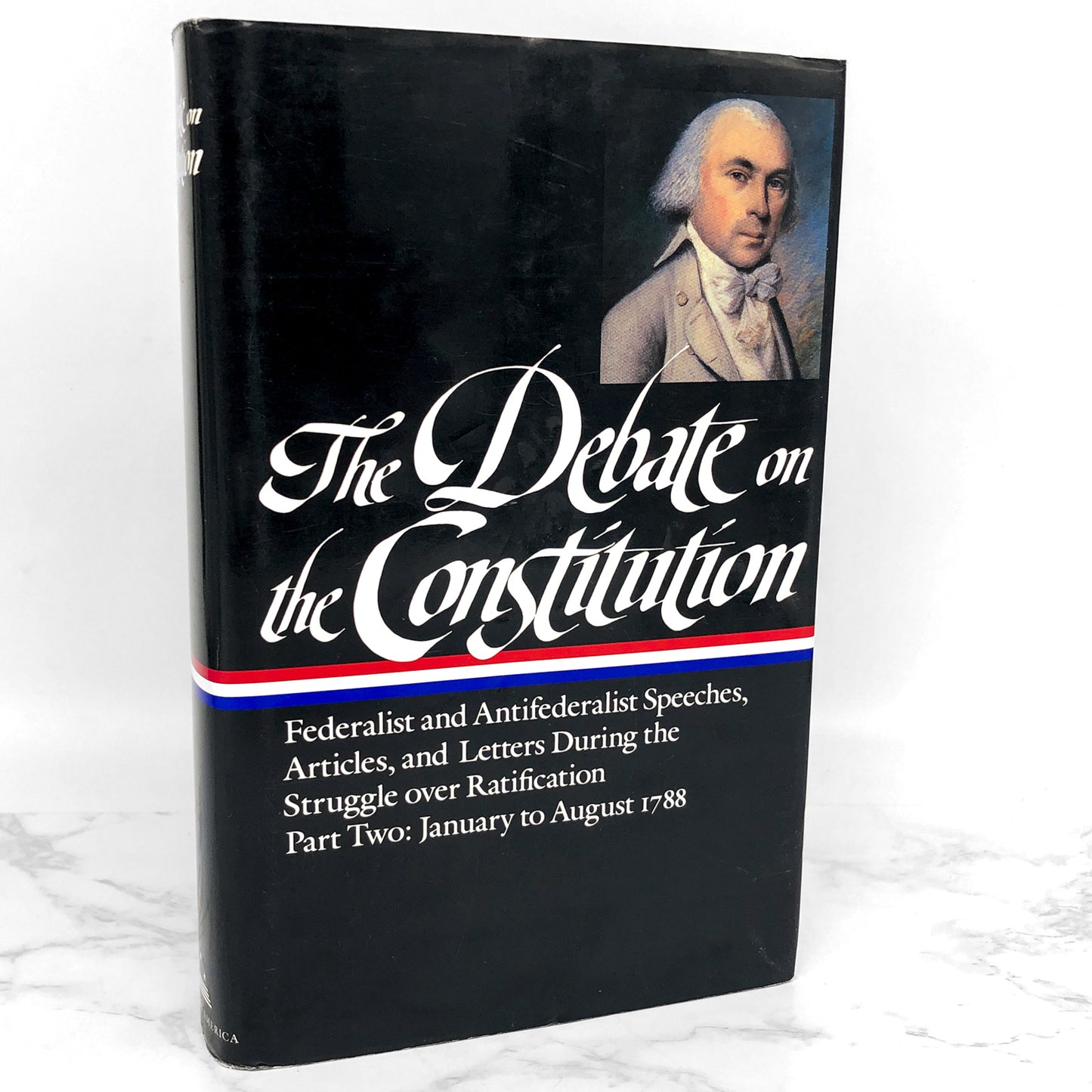 The Debate on the Constitution - Part 2 [COLLECTOR'S EDITION HARDCOVER] 1993 • Library of America