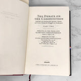 The Debate on the Constitution - Part 2 [LIBRARY OF AMERICA HARDCOVER] 1993