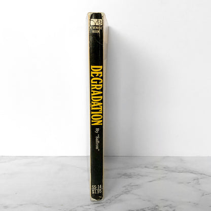 Degradation by Saffron [1971 SLEAZE PAPERBACK]