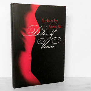 Delta of Venus: Erotica by Anaïs Nin [HARDCOVER RE-ISSUE]