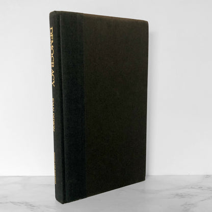 Democracy: A Novel by Joan Didion [FIRST EDITION / FIRST PRINTING] 1984