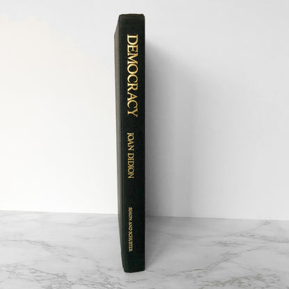 Democracy: A Novel by Joan Didion [FIRST EDITION / FIRST PRINTING] 1984