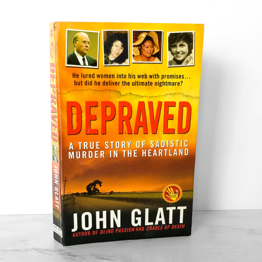 Depraved by John Glatt [FIRST PRINTING / 2001]