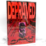 Depraved: The Shocking True Story of America's First Serial Killer by Harold Schechter [FIRST EDITION / FIRST PRINTING] 1994