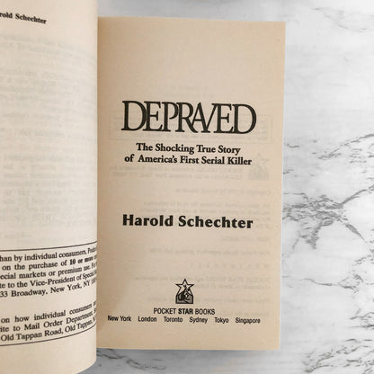 Depraved: The Definitive True Story of H.H. Holmes by Harold Schechter [FIRST PAPERBACK PRINTING]